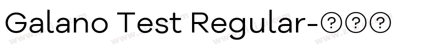 Galano Test Regular字体转换